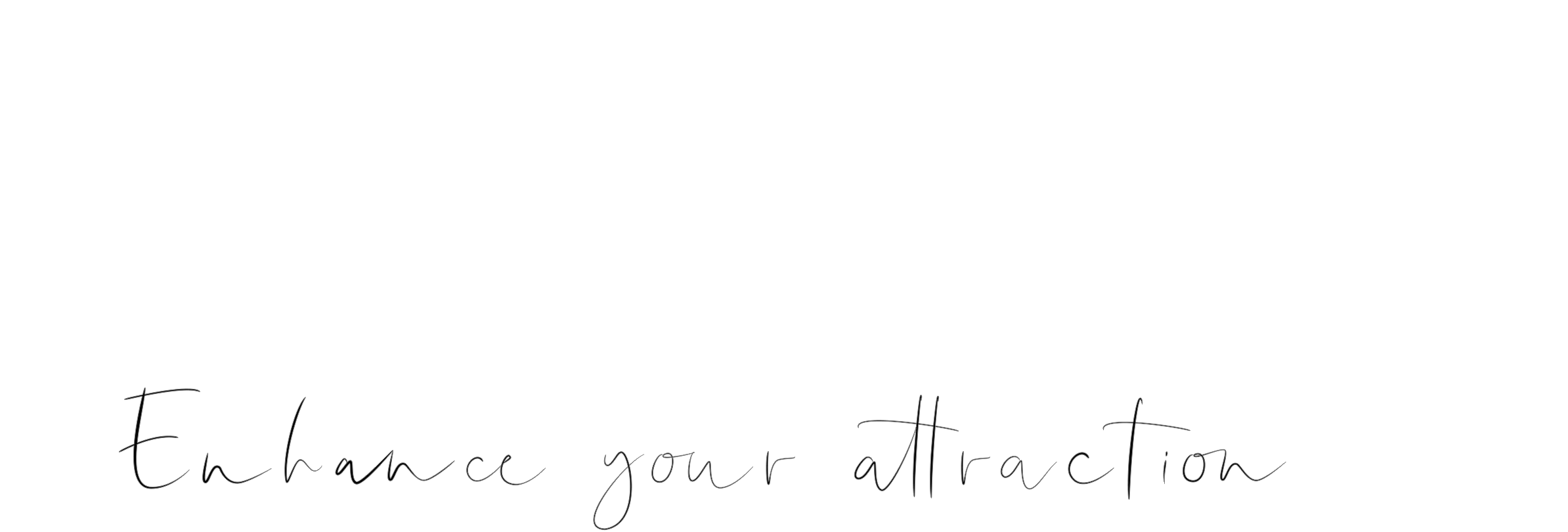 BEAUTY & FASHION Enhance your attraction