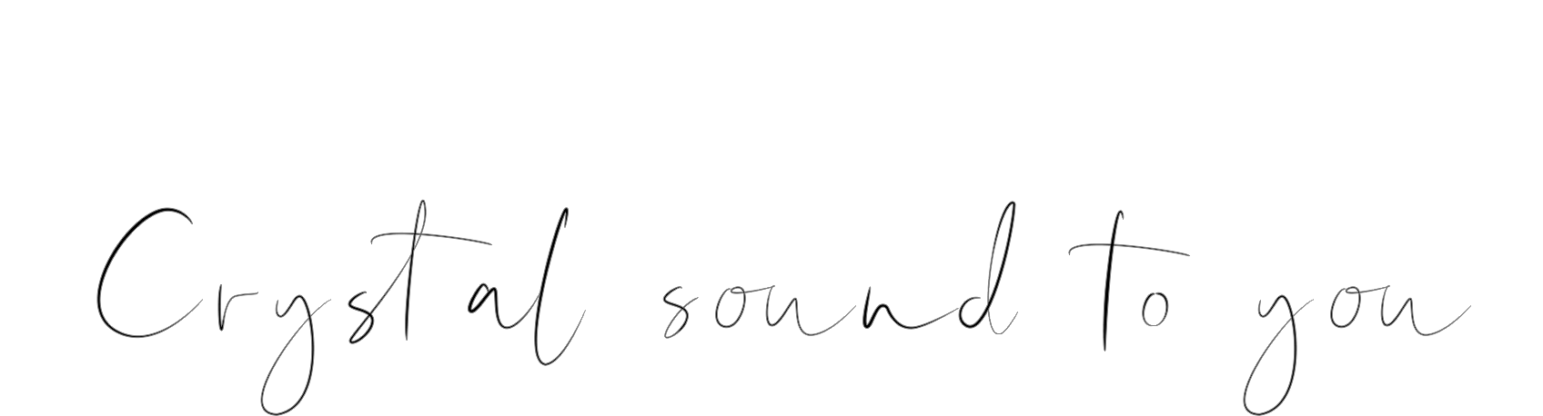 MUSIC Crystal sound to you